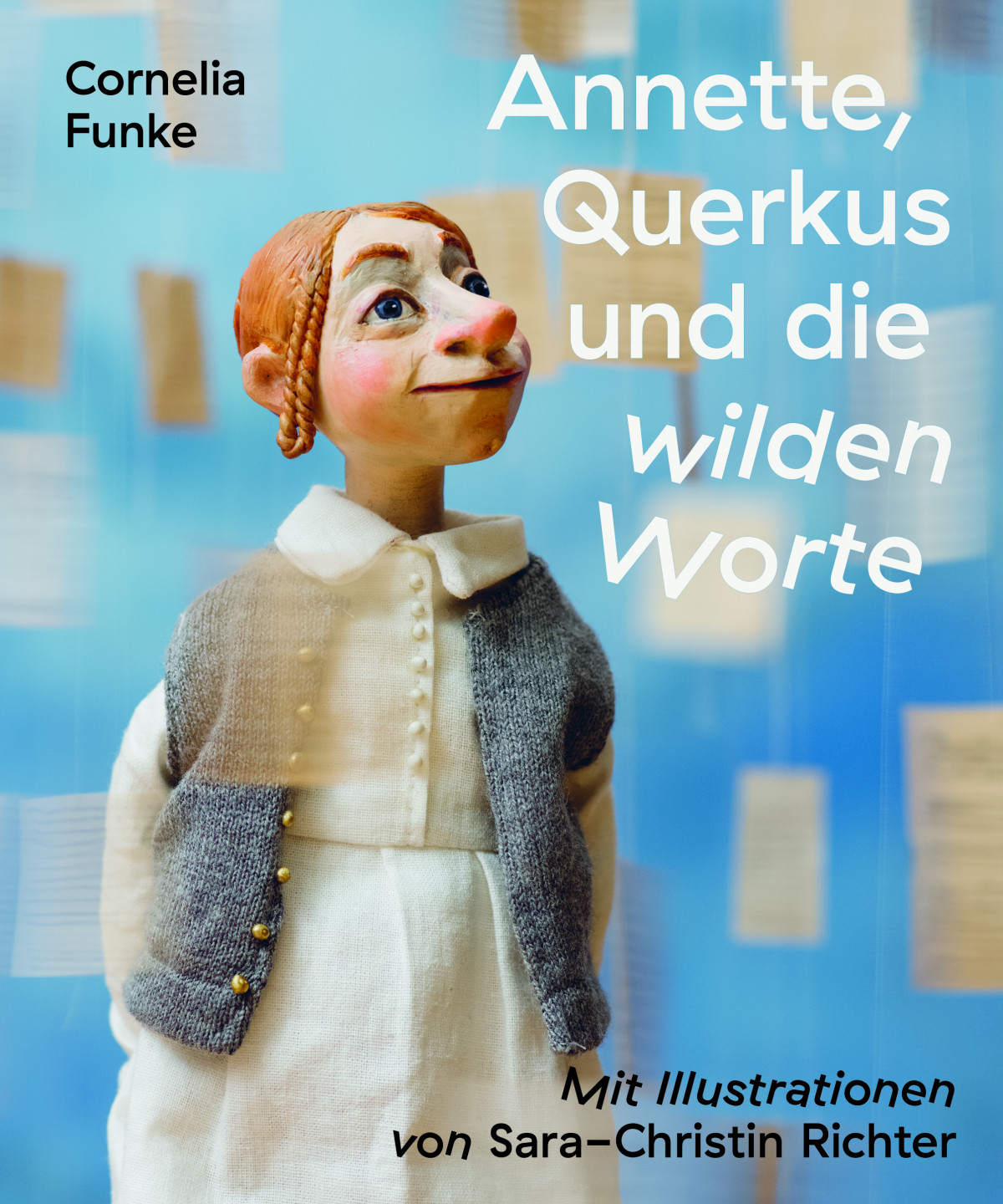 Cover of the childrens book »Annette, Querkus und die wilden Worte« by Cornelia Funke with illustrations by Sarah-Christin Richter.